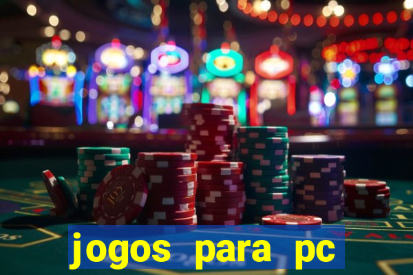 jogos para pc download gratis completo offline